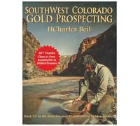 Southwest Colorado Gold Prospecting: A Treasure Hunting Puzzle Adventure (Colorado's Puzzling Treasure)
