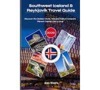 Southwest Iceland & Reykjavík Travel Guide 2026: Discover the Golden Circle, Volcano Trails & Iceland’s Vibrant Capital Like a Local