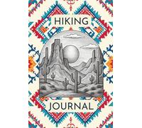 Southwest Trail Journal: A Pocket Adventure Log to Record Parks Visited, Miles Traveled, Weather, Memories and Outdoor Discoveries