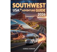 Southwest USA RV Adventure Guide 2026: Explore Zion, Bryce Canyon, Red Rock Scenic Drives, Hiking Trails & RV-Friendly Campgrounds