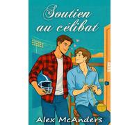 Soutien au célibat : Comédie romantique MM nerd/jock