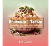 Souvenir d’Italie: Les secrets des vraies pâtes italiennes.