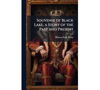 Souvenir of Black Lake, a Story of the Past and Present