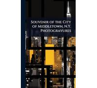 Souvenir of the City of Middletown, N.Y. Photogravures