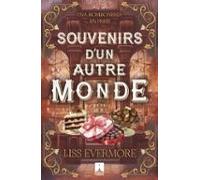 SOUVENIRS D´UN AUTRE MONDE.