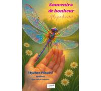 Souvenirs de bonheur: (Ma joie de vivre)