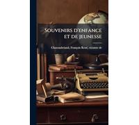 Souvenirs d'enfance et de jeunesse