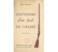 Souvenirs Dun Fusil De Chasse (ebook)