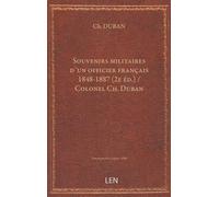Souvenirs militaires d'un officier français 1848-1887 (2e éd. ) / Colonel Ch. Duban...