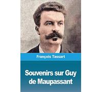 Souvenirs sur Guy de Maupassant