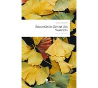 Souverän in Zeiten des Wandels. Life is a Story - story.one