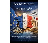 Souveraineté retrouvée: la France hors de l’Union - impacts, coûts, opportunités