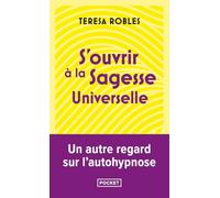 S'ouvrir à la Sagesse Universelle