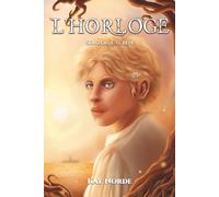 Souzou, Cycle 4 : L'Horloge (Les Cinq Mordants)