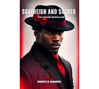 Sovereign and Sacred: The Divine Masculine