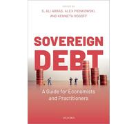 Sovereign Debt: A Guide for Economists and Practitioners (Oxford)