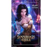Sovereign In Exile: A Science Fiction Space Adventure: 1 (The Dynasty Destiny)