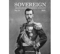 SOVEREIGN No. 14 (2025) - The Life and Reign of Emperor Nicholas II