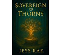 Sovereign of Thorns (Crowned in Silence)