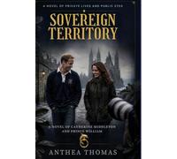 Sovereign Territory: A Novel of Private Lives and Public Eyes