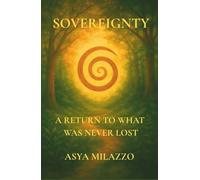 Sovereignty: A Return to What Was Never Lost