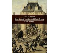 Sovereignty and the Responsibility to Protect: A New History (Chicago Visions and Revisions)