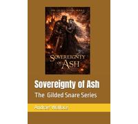 Sovereignty of Ash (The Gilded Snare Series)