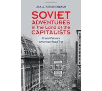 Soviet Adventures in the Land of the Capitalists: Ilf and Petrov's American Road Trip