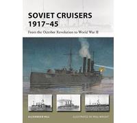 Soviet Cruisers 1917-45: From the October Revolution to World War II: 326 (New Vanguard)