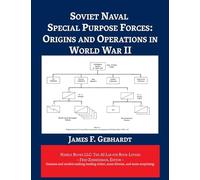 Soviet Naval Special Purpose Forces: Origins and Operations in World War II (AI Lab for Book-Lovers)