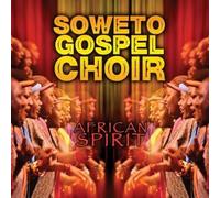 Soweto Gospel Choir - African Spirit
