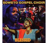Soweto Gospel Choir - Blessed