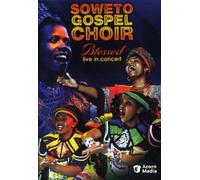 Soweto Gospel Choir: Blessed, Live in Concert [USA] [DVD]