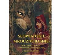 Słowiańskie mroczne baśnie: Nowe oblicza klasyki. Kolorowanka dla dorosłych (Slavic Folklore Coloring Collection)