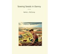 Sowing Seeds in Danny (Classic Books)