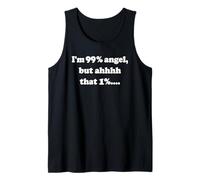 Soy 99% Angel, Pero AHHHH EL 1% Camiseta sin Mangas