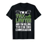 Soy Abogado Fiscal Te Cobro Cada Palabra Que Hablamos Camiseta