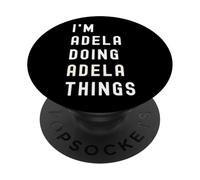 Soy Adela Haciendo Cosas de Adela PopSockets PopGrip Adhesivo