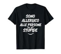 Soy alérgico a Todas Las Personas estúpidas. Camiseta
