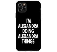 Soy Alexandra Doing Things Nombre Personalizado Carcasa para iPhone 11 Pro MAX