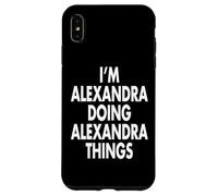 Soy Alexandra Doing Things Nombre Personalizado Carcasa para iPhone XS MAX