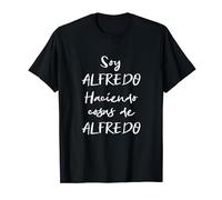 Soy Alfredo Hacienda Cosas de Alfredo Regalo Divertido Camiseta