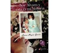 Soy Álvaro Y Esta Es Mi Historia (ebook)