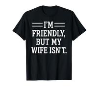 Soy amigable Pero mi Esposa no es un Esposo introvertido Camiseta