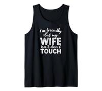 Soy amigable Pero mi Esposa no se Toca Camiseta sin Mangas