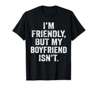 Soy amigable Pero mi Novio no me Toca Camiseta