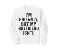 Soy amigable Pero mi Novio no me Toca Sudadera