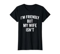 Soy amistoso Pero mi Esposa no es Gracioso Marido Humor Sarcástico Camiseta gráfica económica, Mujer, Negro, XS