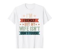 Soy amistoso Pero mi Esposa no Toque Divertido Marido Camiseta