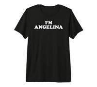 Soy Angelina, me llamo Angelina, Soy Angelina Camiseta Premium